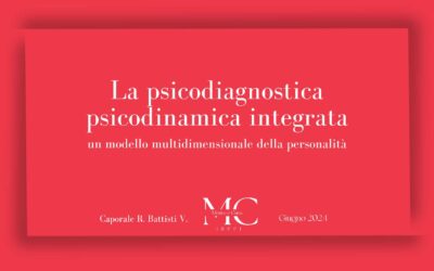 La psicodiagnostica psicodinamica integrata: un modello multidimensionale della personalità